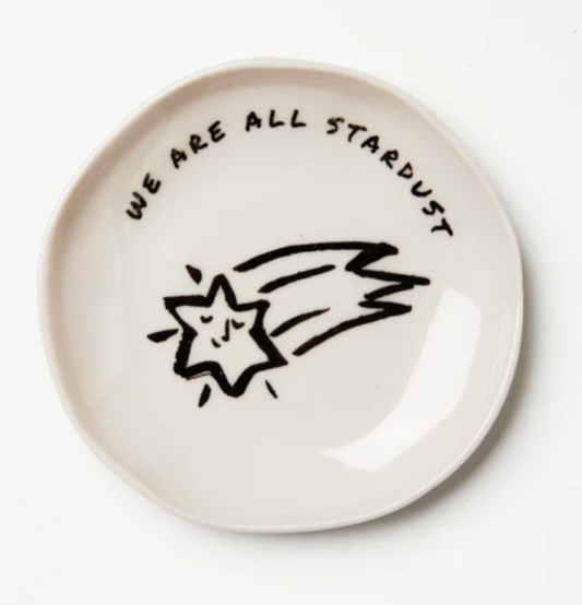 Jones and Co ceramic trinket dish that reads "we are all stardust"