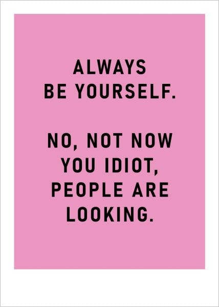 Always Be Yourself Card