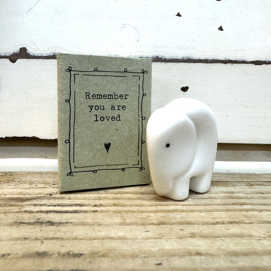 Heaven in Earth - Matchbox Elephant porcelain Elephant in a matchbox that reads "Remember you are loved"