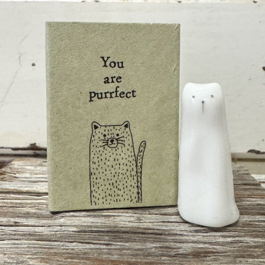 Heaven in Earth - Matchbox Tall Cat - white porcelain cat next to packaging matchbox with text that reads "you are purrfect"