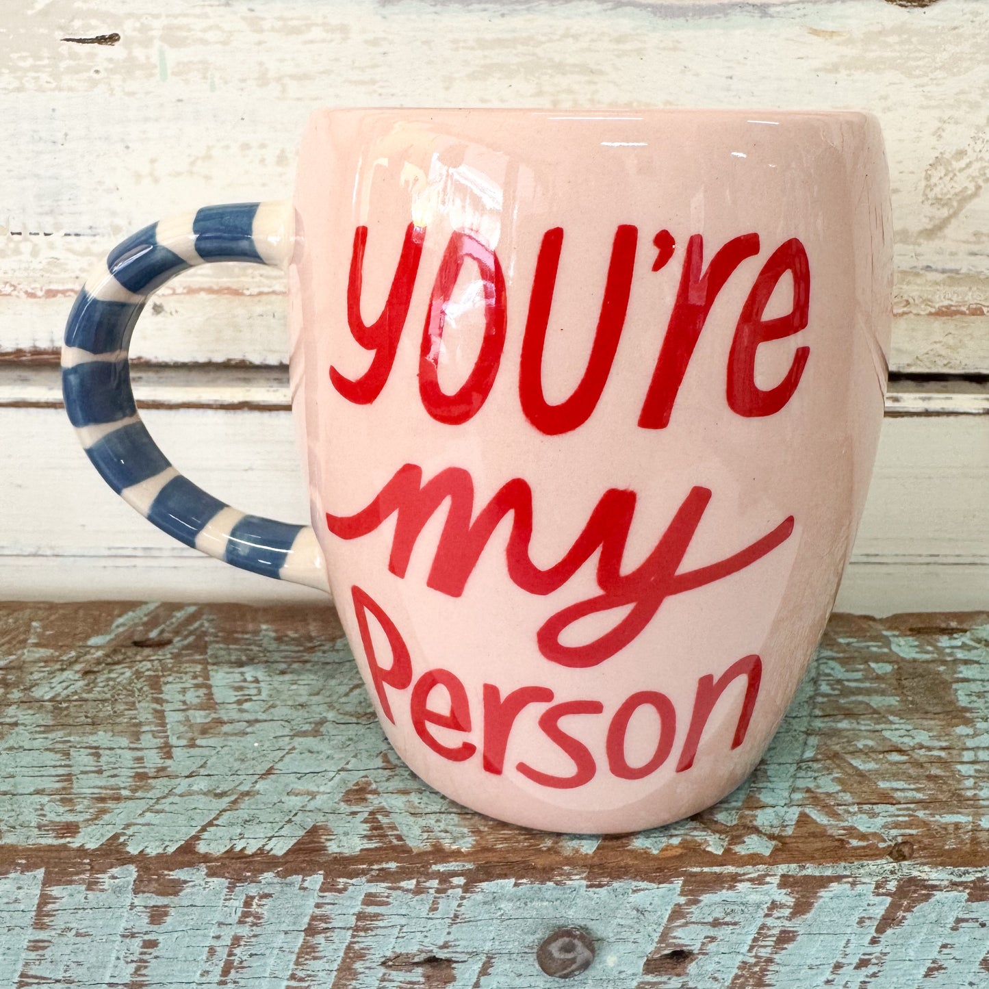 Pink mug with 'You're my person' text -Jones & Co - Love Notes Mug - My Person
