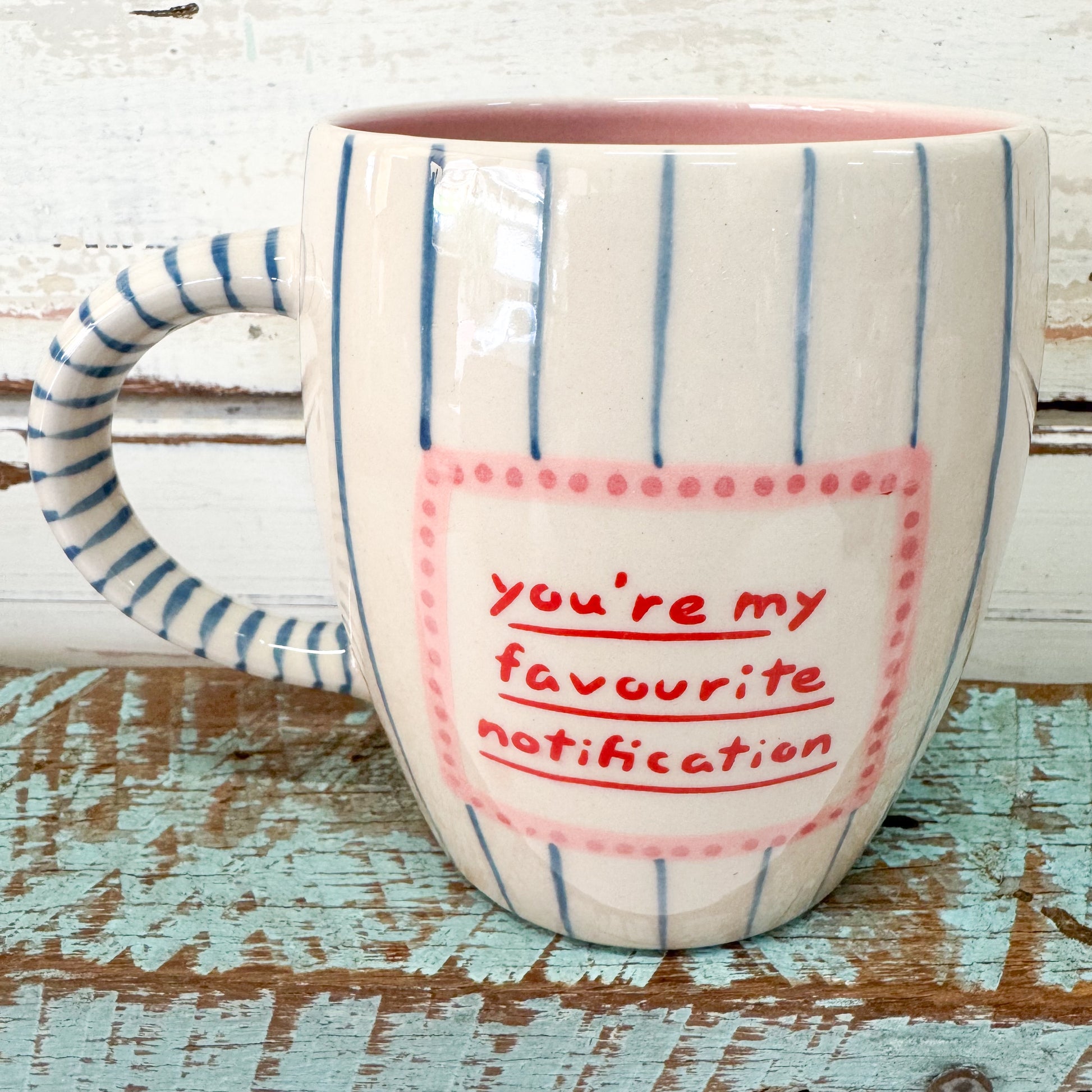 Mug with striped handle and 'you're my favourite notification' text -Jones & Co - Love Notes Mug - Notification