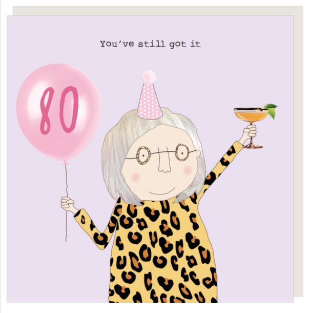 80th Still Got It Card