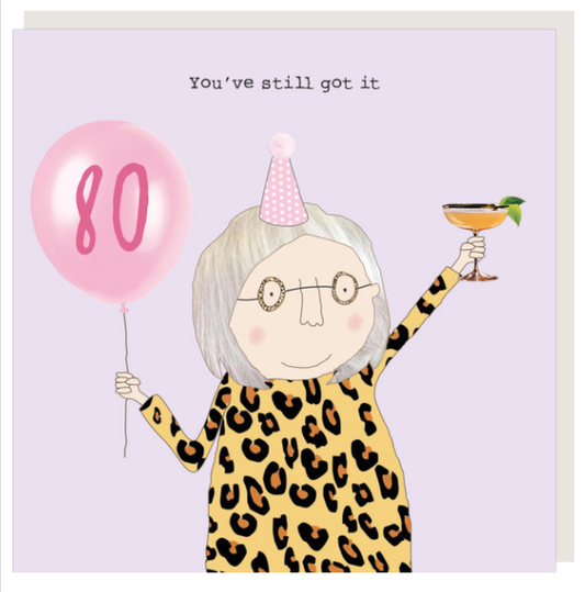 80th Still Got It Card