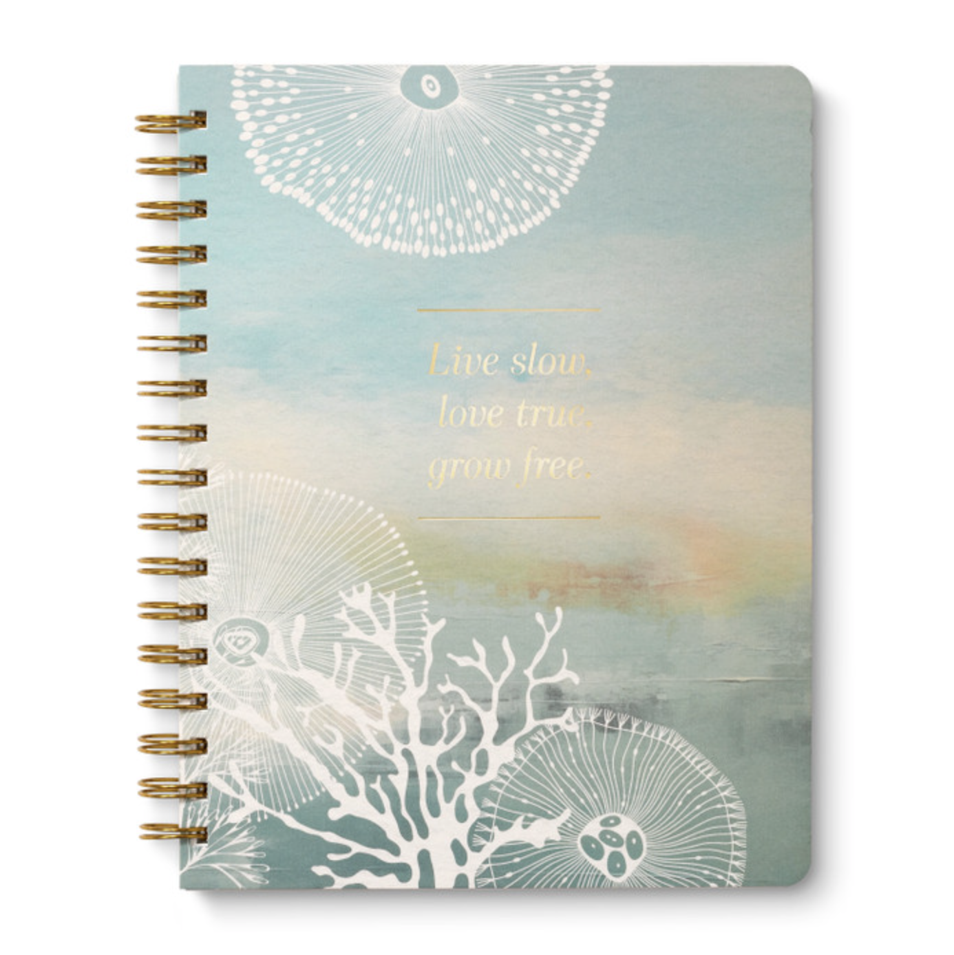 Live Slow, Love True Journal
